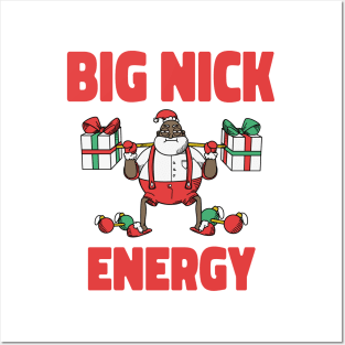 Big Nick Energy - Christmas Posters and Art